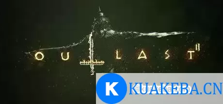 逃生2/Outlast 2 – 夸克网盘吧kuakeba.cn