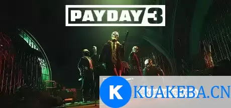 收获日3/PAYDAY3（更新v1.0.0.0.718350—更新多个DLCs ）