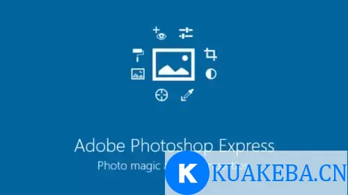 Adobe Photoshop Express v16.6.267 安卓PS神器，拍摄、编辑、分享，解锁高级版 – 夸克网盘吧kuakeba.cn