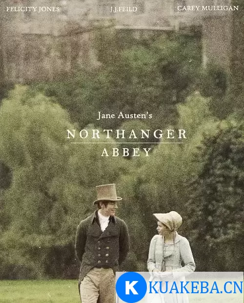 诺桑觉寺 Northanger Abbey (2007) 1080P 英语中字 – 夸克网盘吧kuakeba.cn